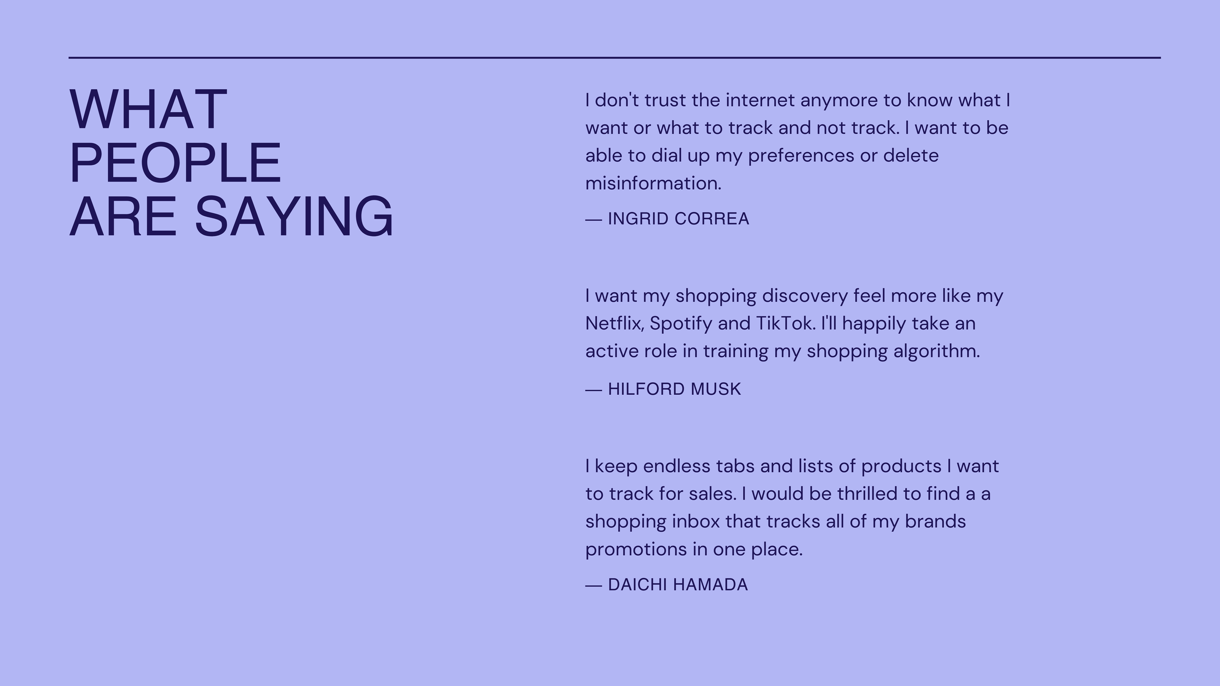 Purple slide "What People Are Saying" with three user quotes attributed to Ingrid Correa, Hilford Musk and Daichi Hamada