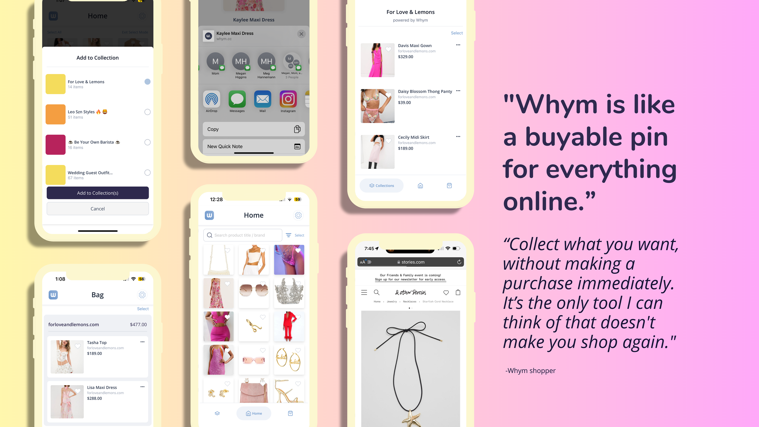 Five Whym app screens (Add to Collection, iOS share sheet, For Love & Lemons list, product grid, shopping bag) beside the quote "Whym is like a buyable pin for everything online."